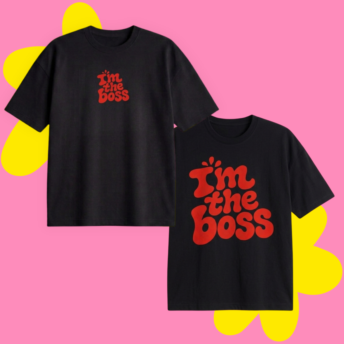 I'm The Boss Baskılı Oversize Tişört