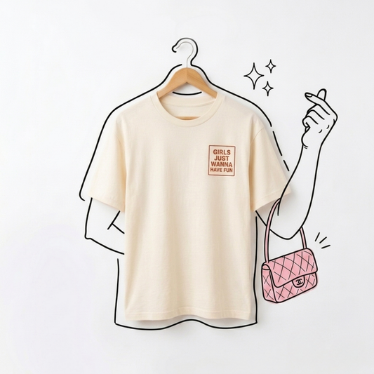 Girls Just Wanna Have Fun Baskılı Oversize Tişört